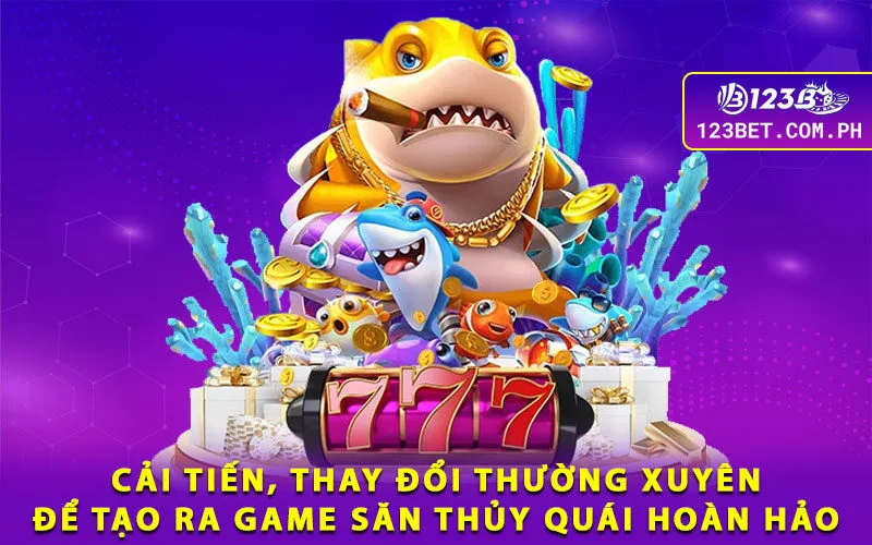 2-cai-tien-thay-doi-thuong-xuyen-de-tao-ra-game-san-thuy-quai-hoan-hao